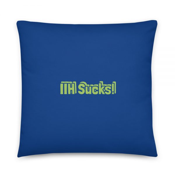 Basic Pillow:IIH Sucks! - Image 5