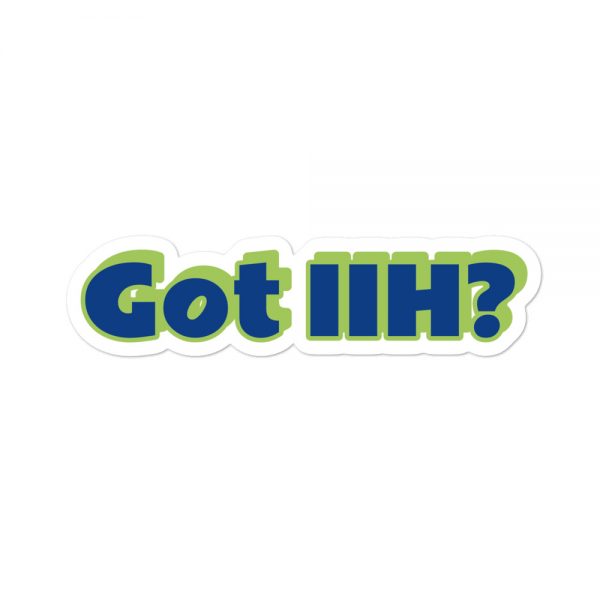 Bubble-free stickers:Got IIH? - Image 3