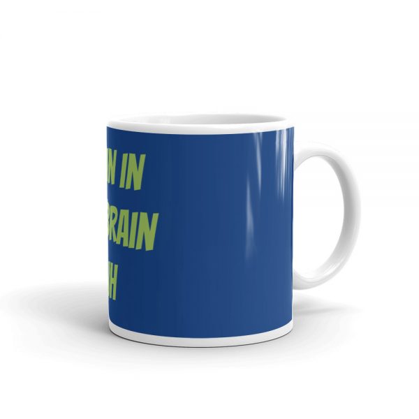 Mug:A Pain In The Brain IIH - Image 2