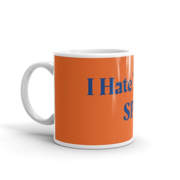 Mug: I Hate Touch SPD - Image 3