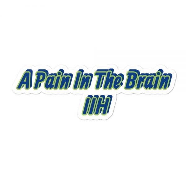 Bubble-free stickers:A Pain In The Brain  IIH - Image 3