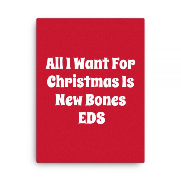 Canvas: All I Want For Christmas Is New Bones EDS - Image 5