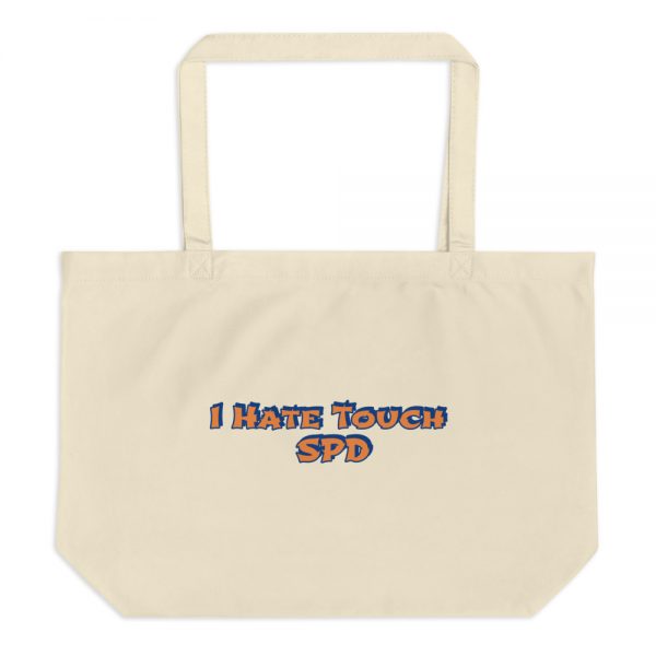 Large organic tote bag: I Hate Touch SPD - Image 3