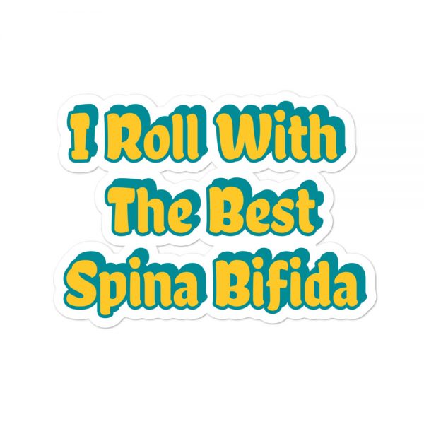 Bubble-free stickers:I Roll With The Best Spina Bifida - Image 3