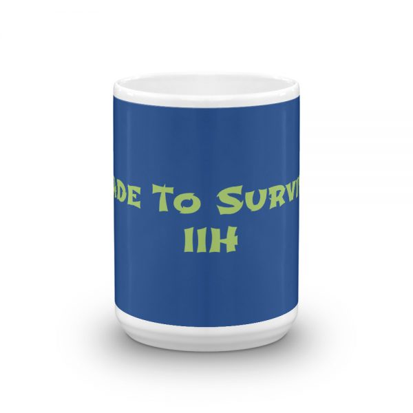 Mug:Made To Survive IIH - Image 6