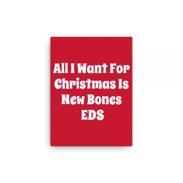 Canvas: All I Want For Christmas Is New Bones EDS - Image 2