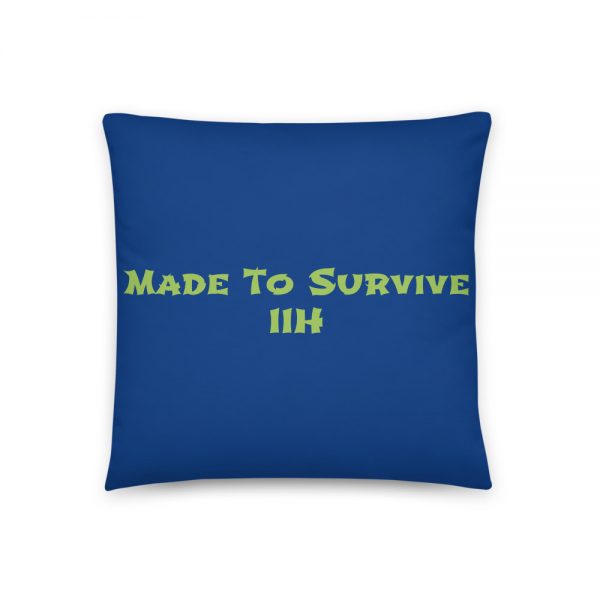 Basic Pillow:	Made To Survive IIH - Image 3